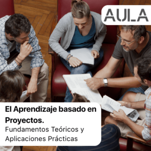 El Aprendizaje Basado en Proyectos